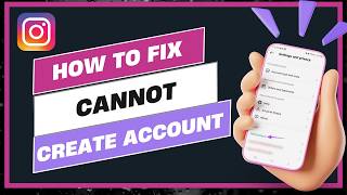 How To Fix Instagram Cannot Create Account !