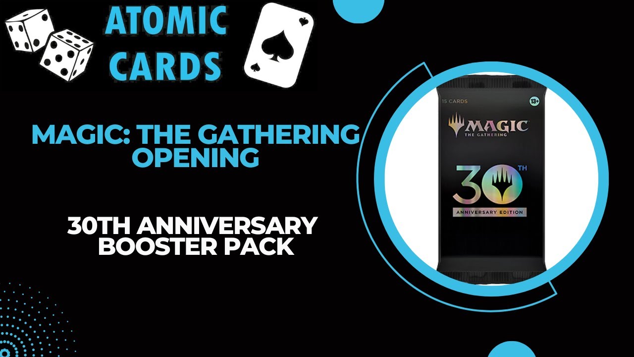 Magic: The Gathering - 30th Anniversary Booster Pack Opening Magic: The Gathering - 30th Anniversary Booster Pack Opening
