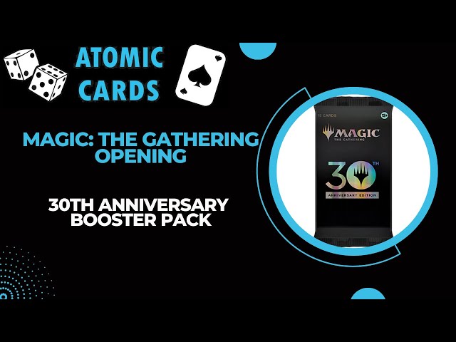Magic: The Gathering - 30th Anniversary Booster Pack Opening