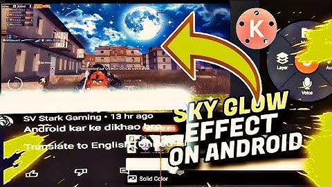 sky effect background in android | sky glow in pubg | sky replacement in kin master
