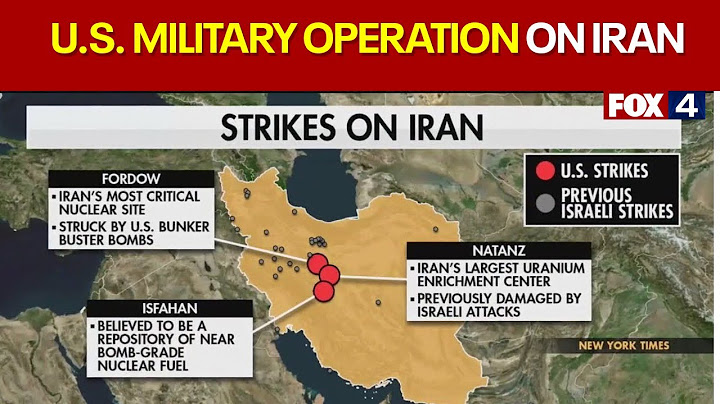 U.S. strikes Iran nuclear sites in military operation