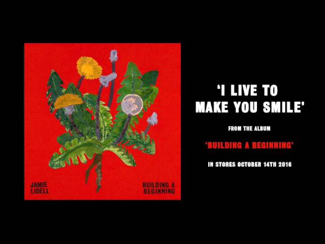 JAMIE LIDELL - I LIVE TO MAKE YOU SMILE