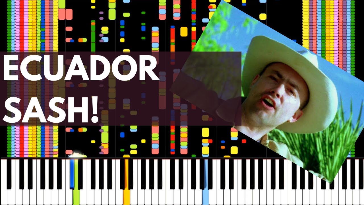 ECUADOR - SASH! - Impossible Remix
