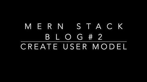 MERN STACK Bolier Plate #4 CREATE USER MODEL (ReactJS NodeJS)