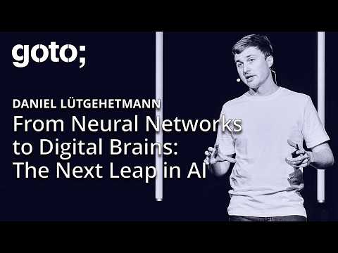 From Neural Networks to Digital Brains: The Next Leap in AI • Daniel Lütgehetmann • GOTO 2025 Episode cover