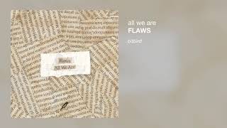 Flaws - All We Are chords