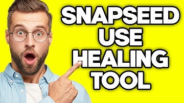 How To Use Healing Tool on Snapseed (2023)