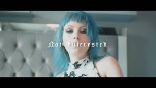C6Ix-Not Interested Music Video