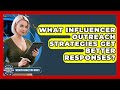 What Influencer Outreach Strategies Get Better Responses? - Modern Marketing Moves