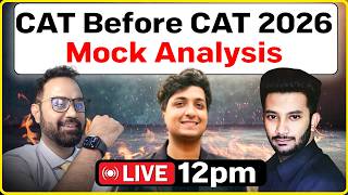 CAT Before CAT 2026 Live Mock Analysis | Ft. SPJIMR, IIM Lucknow Alumni