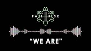 Fall II Rise - We Are (Official Audio Track)