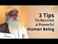 3 tips to become a powerful human being