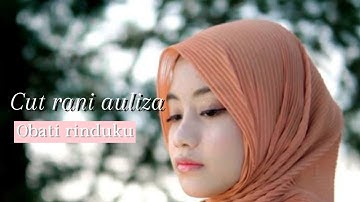Cut Rani - Obati Rinduku (Official Music Video)Song.