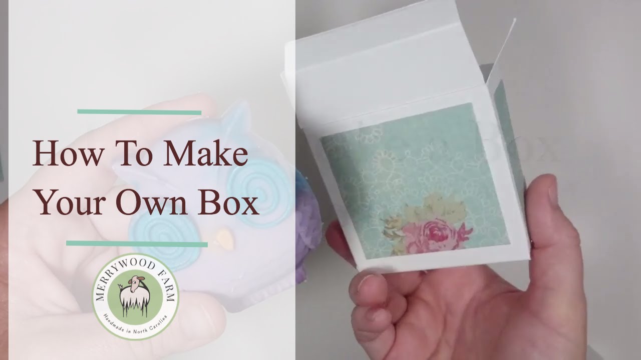 make-your-own-box-how-to-wrap-odd-shaped-soaps-merrywood-farm-soaps
