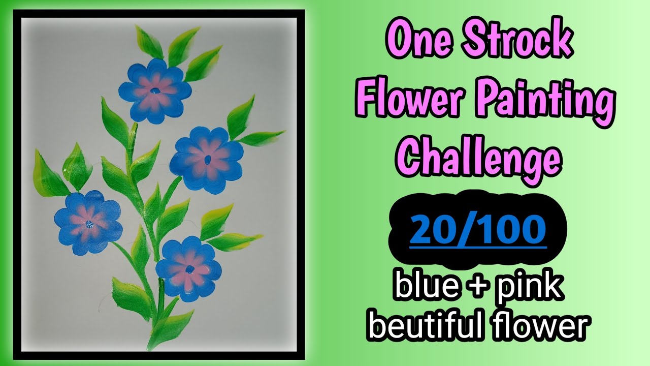 One Stroke Flower Painting Challenge #20 | Blue & Pink Beautiful Flower | Painting for Beginners