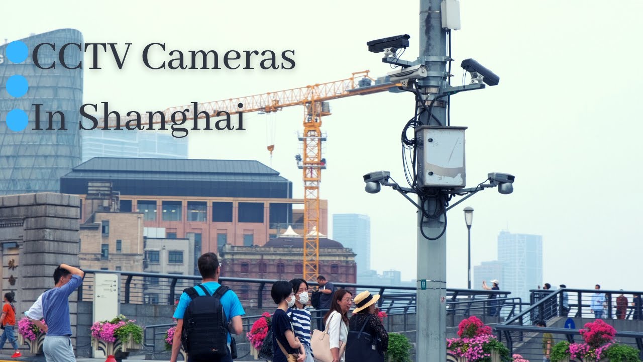 Surveillance in Shanghai, China How Many CCTV CAMERAS Can I Spot in 1