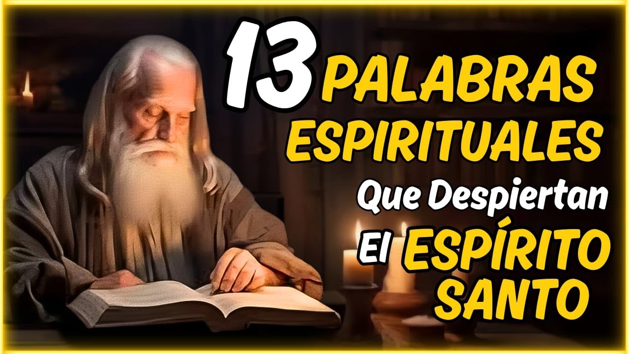 ✨ CÓMO ESCUCHAR AL ESPÍRITU SANTO A TRAVÉS DE 13 PALABRAS ESPIRITUALES