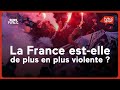 La France est-elle de plus en plus violente ?