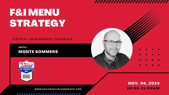 F&I Menu Strategy: Advanced Methodology