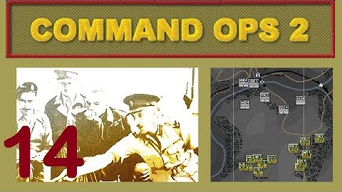 Command Ops 2 | Let