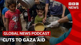 UN cuts aid to 500,000 Gazans over funding shortfall and other stories | Global News Podcast