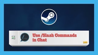 How to complete "Use /Slash Commands in Chat" Steam Winter Sale Quest