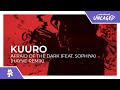 KUURO - Afraid of the Dark (feat. Sophiya) (hayve Remix) [Monstercat Release]