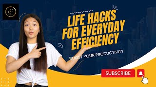 Boost Your Productivity Life Hacks for Everyday Efficiency