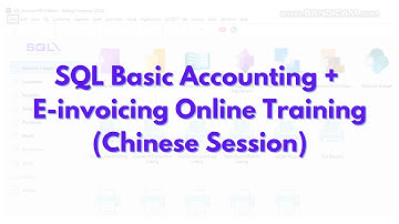 SQL Basic Accounting + E-invoicing Online Training (Chinese Session) - Recorded Video 11/6/25
