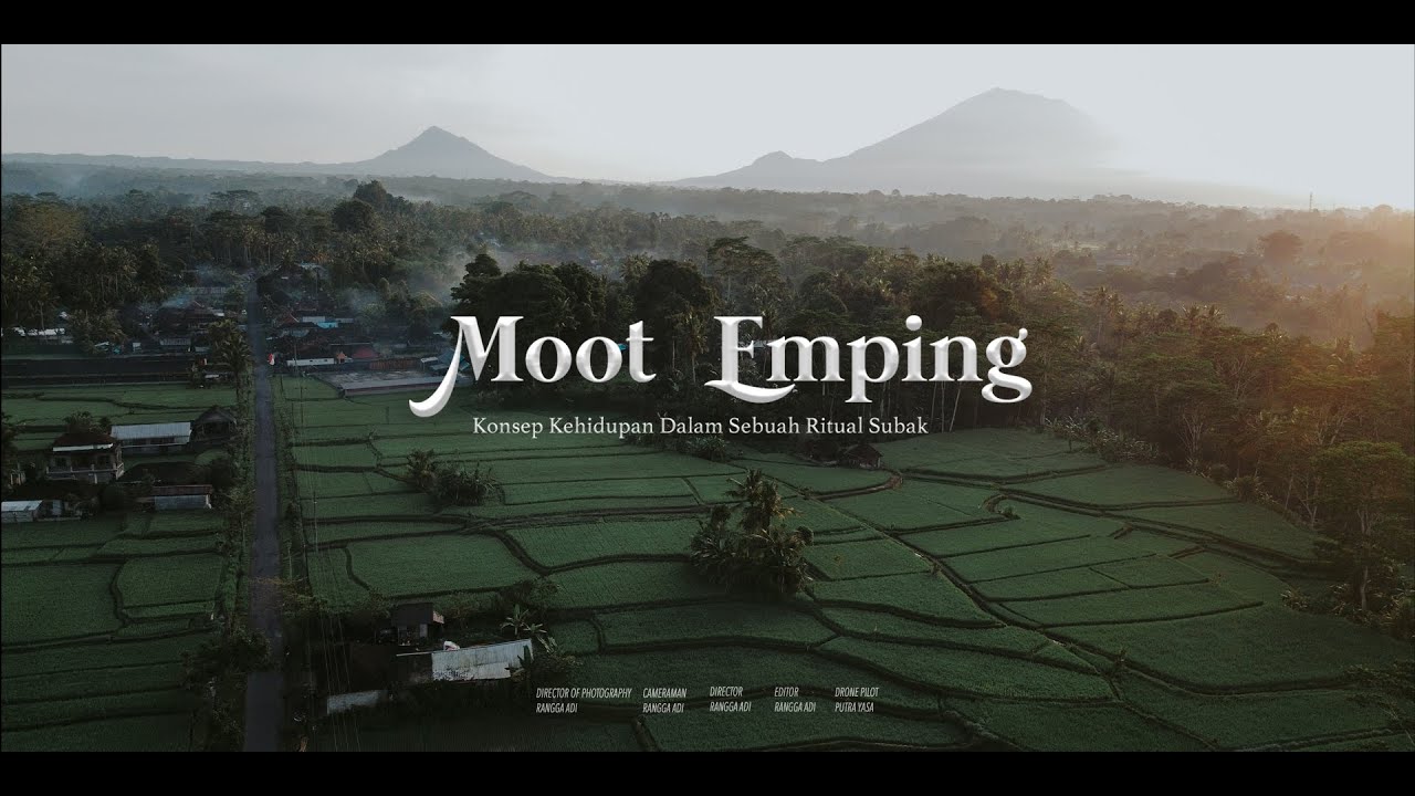 Moot Emping - Konsep Kehidupan Dalam Sebuah Ritual Subak