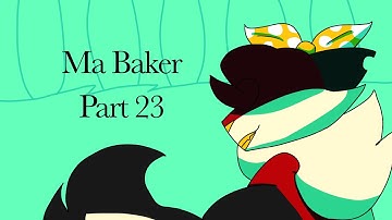 Ma Baker Mapleshade Part 23 | TW