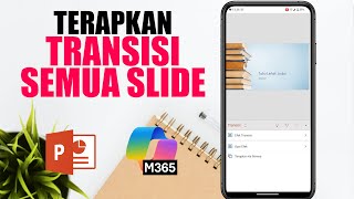 Cara Menerapkan Transisi Yang Sama Untuk Semua Slide Powerpoint Di Microsoft 365