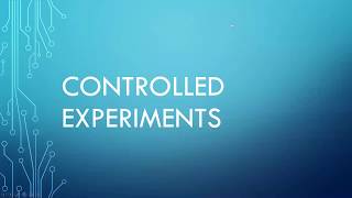 Controlled Experiments