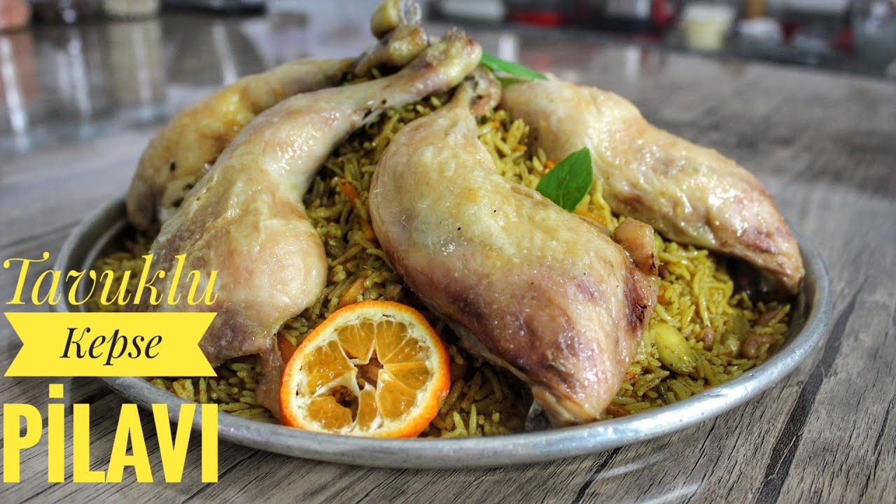 MUTLAKA DENEMENİZ GEREKEN O LEZZET!! TAVUKLU KEPSE PİLAVI!