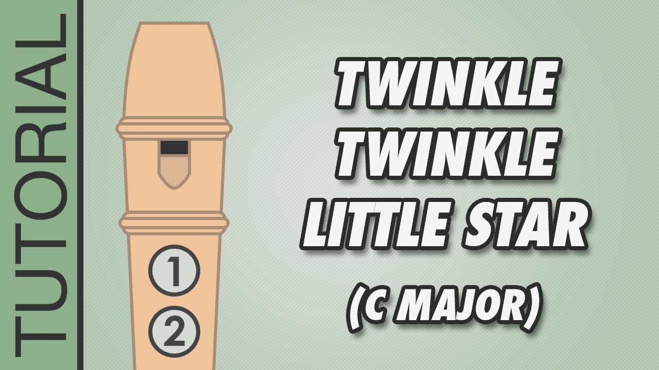 ▷ Twinkle Twinkle Little Star - Recorder Notes - Learn it!