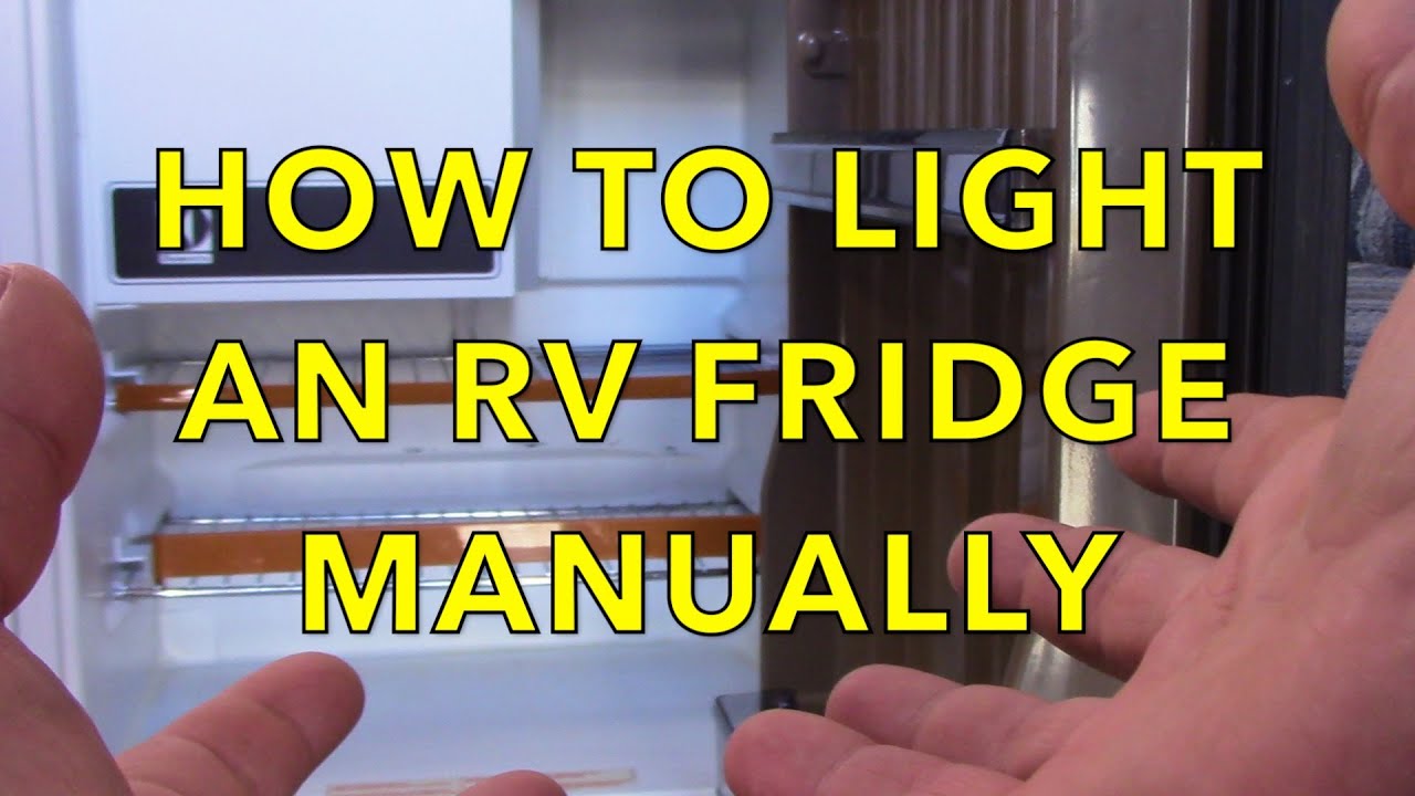 HOW TO LIGHT A DOMETIC RV FRIDGE MANUALLY - YouTube