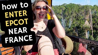 How To Enter EPCOT near FRANCE by SKYLINER