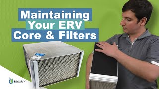 How to Maintain Your Energy Recovery Ventilator ERV Core & Filters