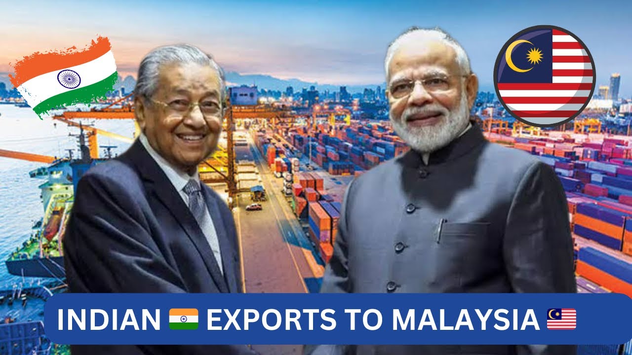 What India exports to Malaysia 🇲🇾 | $6.63 Billion of Trade !