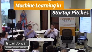 Machine Learning in Startup Pitches - Istvan Jonyer (Investor, NexStar Partners)
