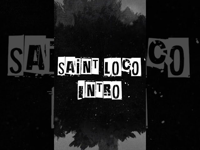 Saint Loco - Intro #shorts class=