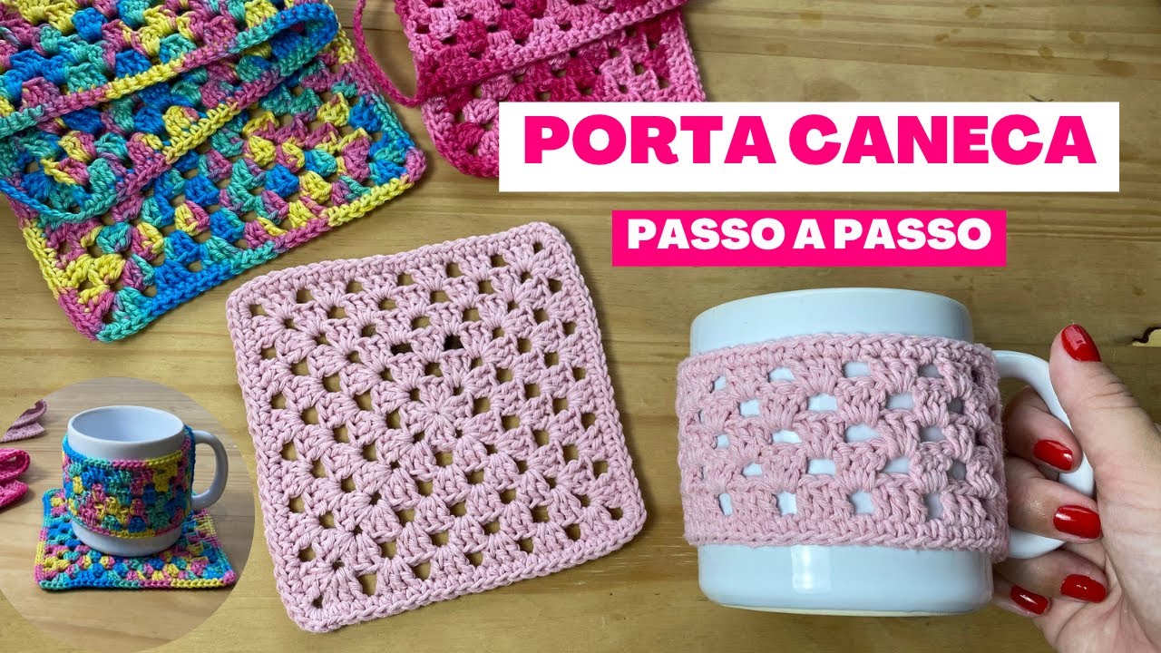 KIT CANECA - PORTA CANECA EM CROCHÊ - Passo a passo