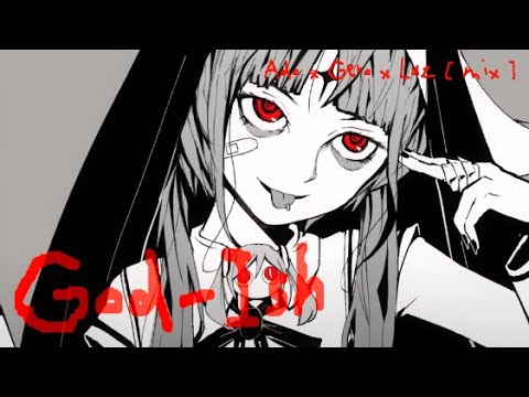 PinocchioP - God-Ish || Ado x Gero x Luz [Mix]