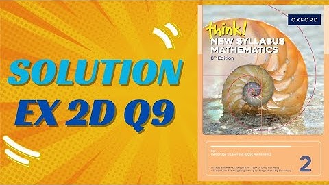 Think new syllabus mathematics 8th edition EX.2D Q9