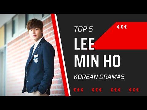 Top 5 Lee Min Ho Korean Dramas