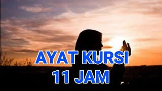 11 jam non stop ayat kursi