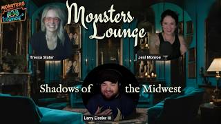 Shadows of the Midwest - Monsters Lounge Podcast