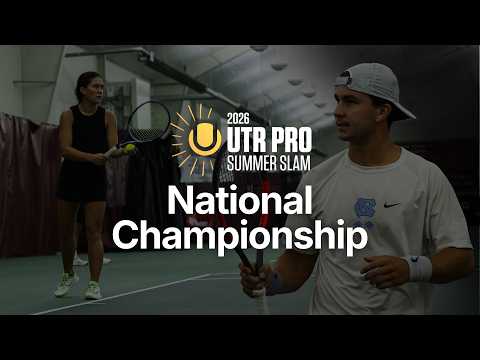 2026 UTR Pro Summer Slam National Championships Recap
