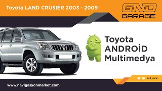Toyota Land Crusier 2003-2009 Androi̇d Multimedyanavigasyon Carplay Oem - Gnd Garage