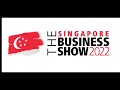 The Business Show Singapore on the 28th &amp; 29th of September 2022